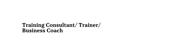 Training Consultant Trainer Business Coach
